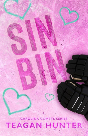 Sin Bin (Special Edition) Teagan Hunter