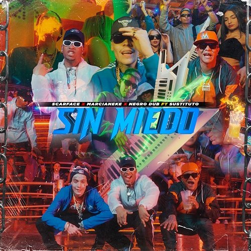 SIN MIEDO scarface el tyger, Marcianeke & NEGRO DUB feat. Sustituto RD