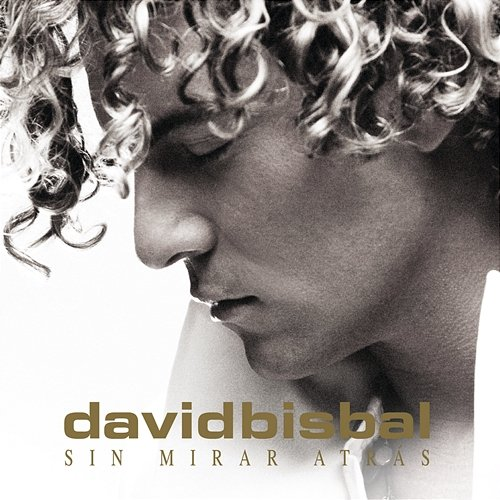 Sin Mirar Atrás David Bisbal