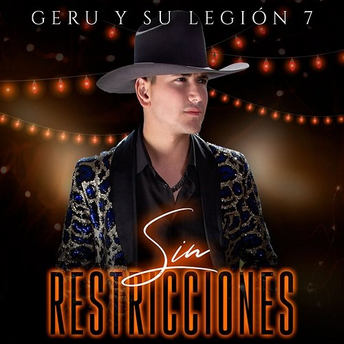 Sin Restricciones Geru Y Su Legión 7