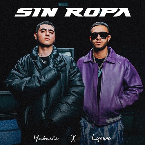 Sin Ropa Yubeili & Lyanno
