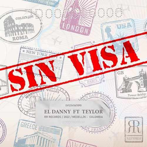 Sin Visa El Danny feat. Teylor