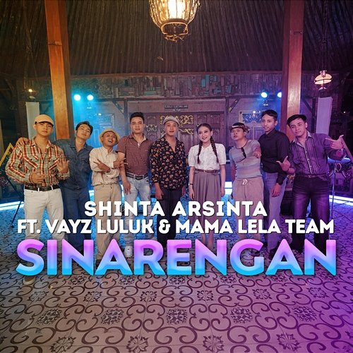 Sinarengan Shinta Arsinta, Vayz Luluk, Mama Lela Team