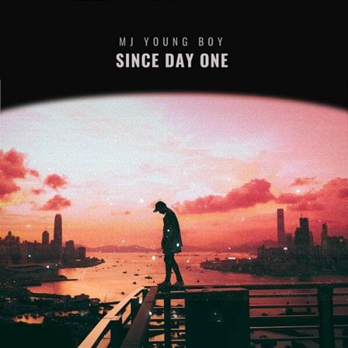 Since Day One MJ YOUNG BOY