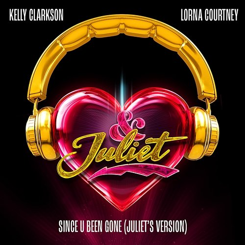 Since U Been Gone Kelly Clarkson, Lorna Courtney