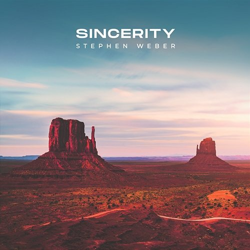 Sincerity Stephen Weber