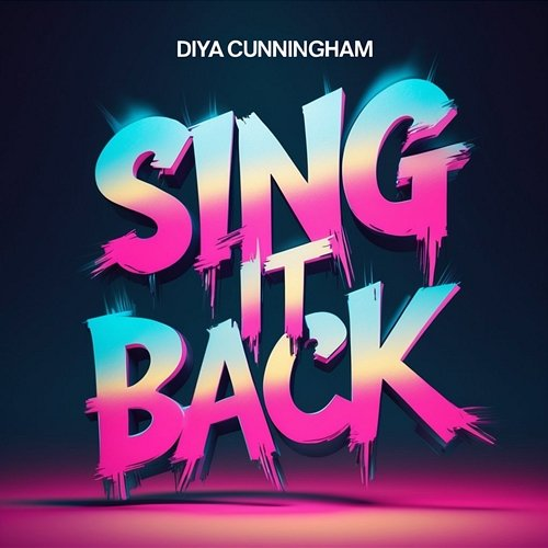 Sing It Back Diya Cunningham