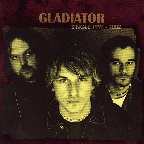 Single 1994 - 2002 Gladiator