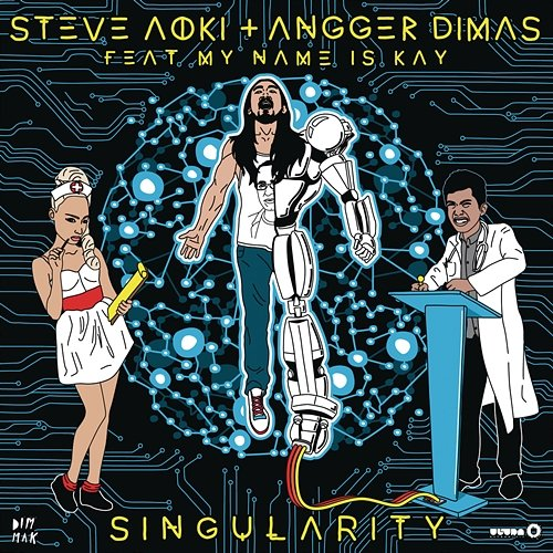 Singularity Steve Aoki, Angger Dimas feat. My Name Is Kay