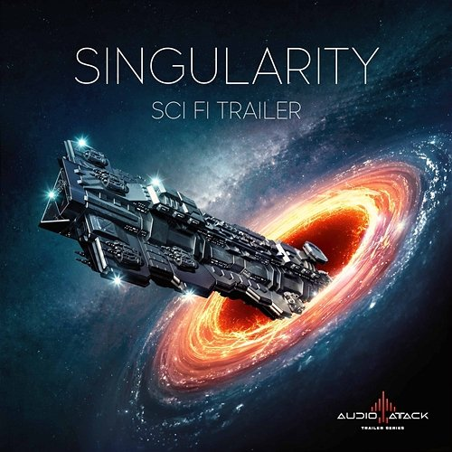 Singularity - Sci Fi Trailer Audio Attack