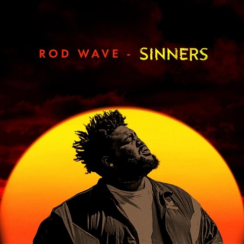 Sinners Rod Wave, Sinners Movie