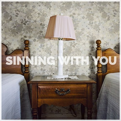 Sinning With You Sam Hunt