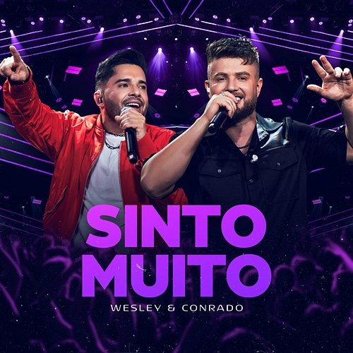 Sinto Muito Wesley & Conrado