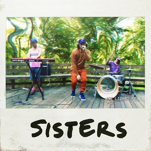 Sisters Jak Lizard feat. Yoh