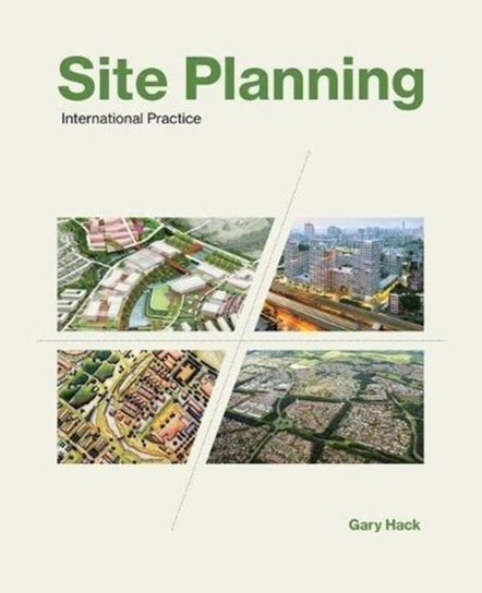 Site Planning: International Practice Hack Gary