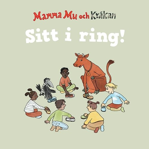 Sitt i ring Jujja och Tomas Wieslander, Mamma Mu & Kråkan