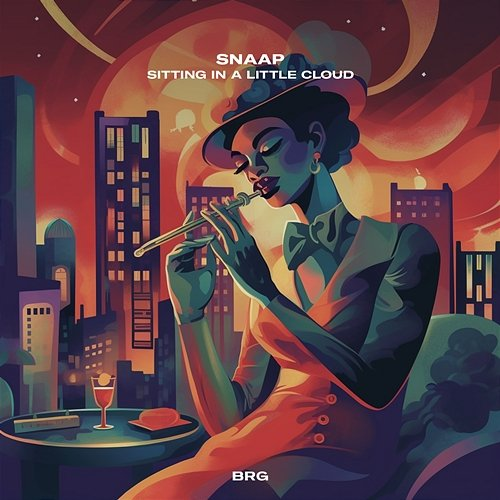 Sitting In a Little Cloud Snaap & BRG Beats