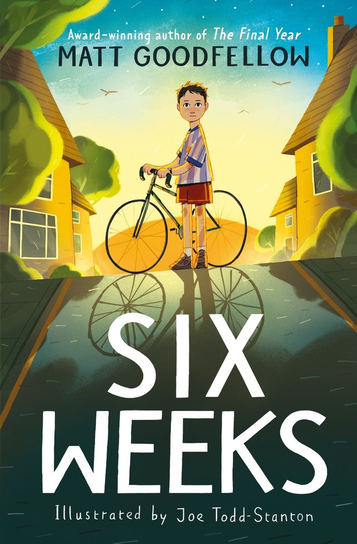 Six Weeks Goodfellow Matt