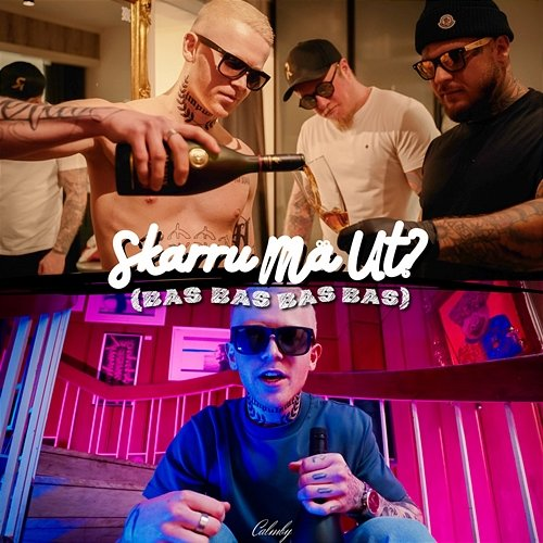 Skarru Mä Ut? (BAS BAS BAS BAS) Calmby & Mr DUNK
