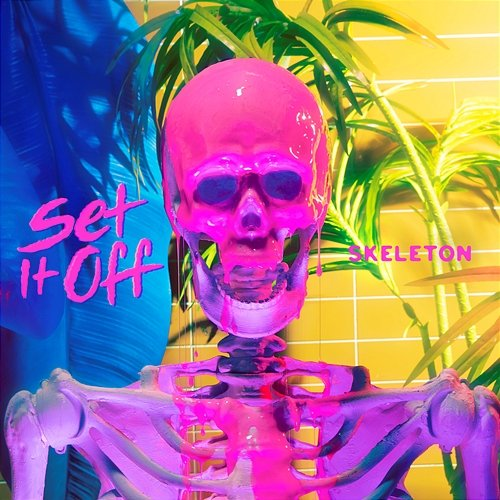 Skeleton Set It Off