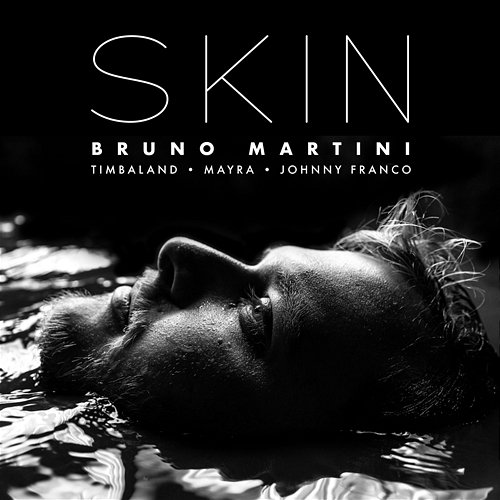 Skin Mayra feat. Johnny Franco, Bruno Martini, Timbaland