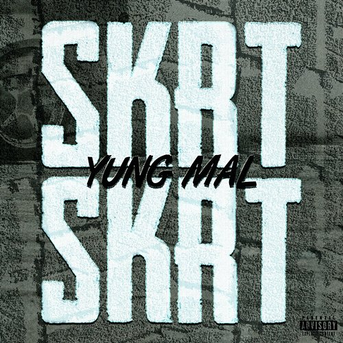 Skrt Skrt Yung Mal