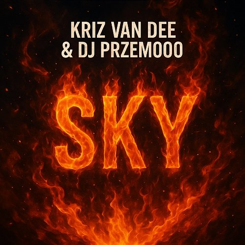 SKY Dj Przemooo, KriZ Van Dee