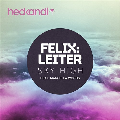 Sky High Felix Leiter feat. Marcella Woods