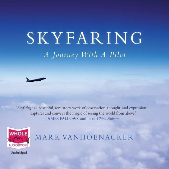 Skyfaring - audiobook Vanhoenacker Mark