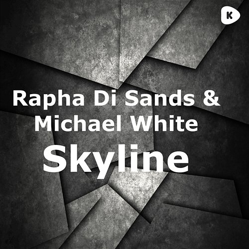 Skyline Rapha Di Sands & Michael White