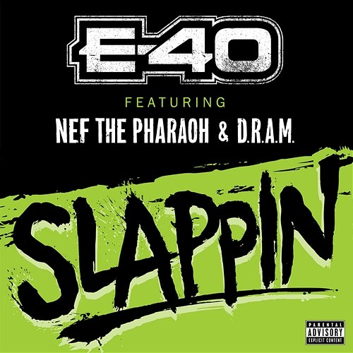 Slappin E-40, Nef The Pharaoh, D.R.A.M.