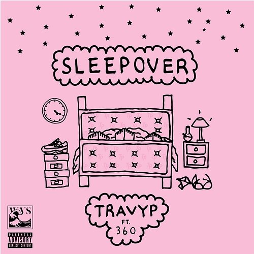 Sleep over Travy P, 360