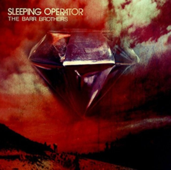 Sleeping Operator The Barr Brothers