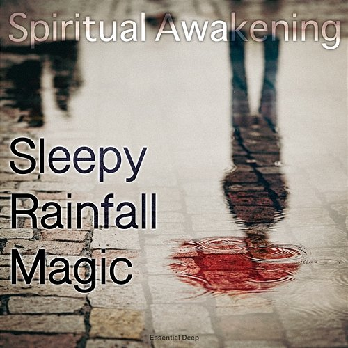 Sleepy Rainfall Magic Spiritual Awakening