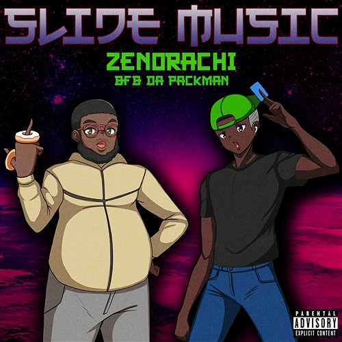 Slide Music zenorachi & Bfb Da Packman