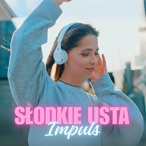 Słodkie Usta Impuls
