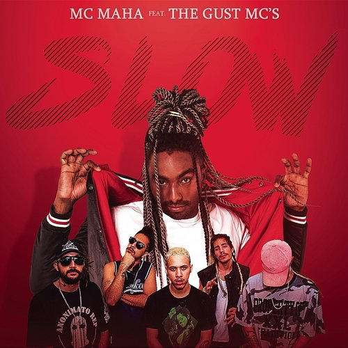 Slow MC Maha feat. The Gust MC's