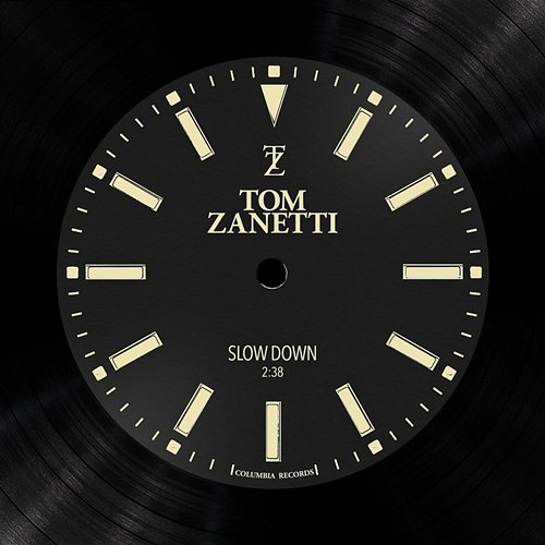 Slow Down Tom Zanetti