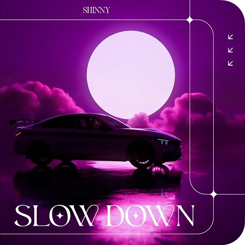 Slow Down Shinny