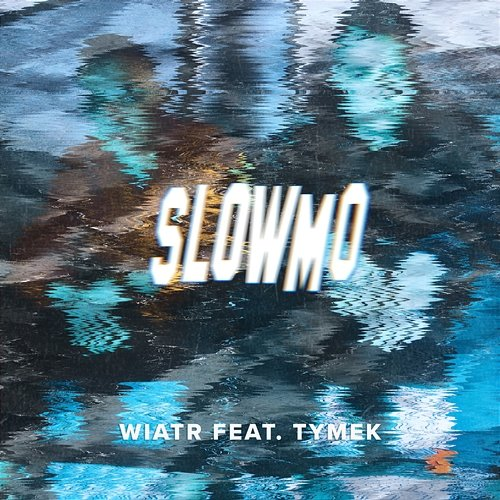 Slow Mo Wiatr, Tymek