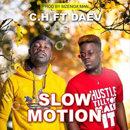 SLOW MOTION CH feat. Daev