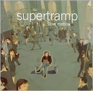 Slow Motion Supertramp