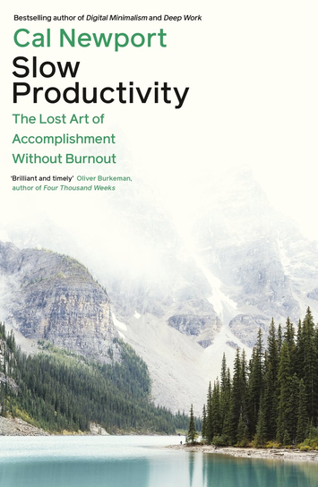 Slow Productivity Cal Newport