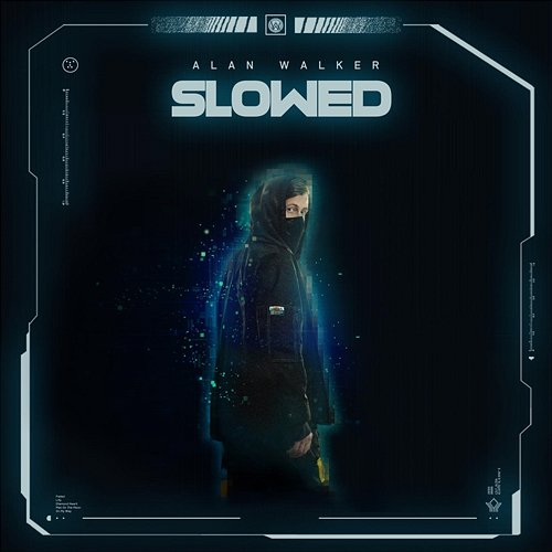Slowed Alan Walker