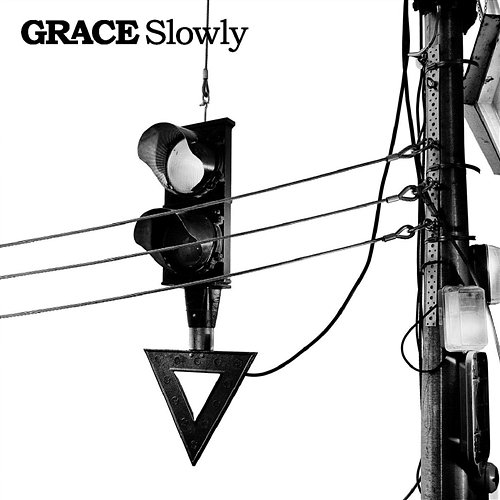 Slowly Grace