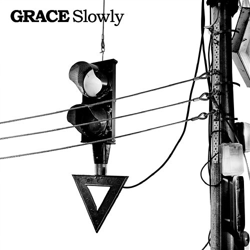 Slowly Grace
