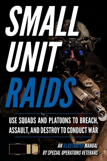 Small Unit Raids Matthew Luke