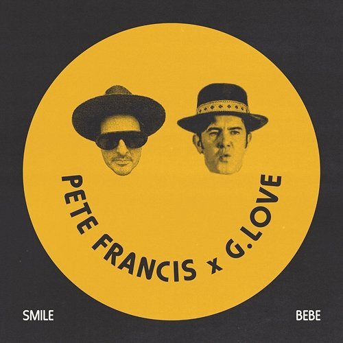 Smile Bebe Pete Francis, G. Love, Special Sauce
