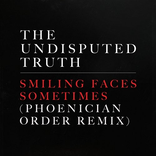 Smiling Faces Sometimes The Undisputed Truth