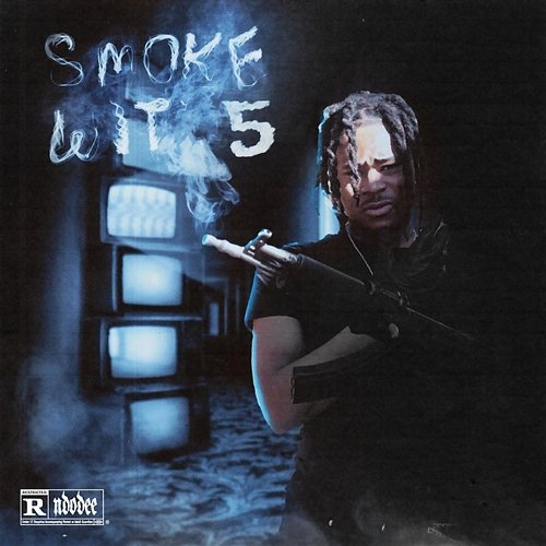 Smoke Wit 5 NDO Dee